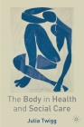 The Body in Health and Social Care Cover Image