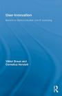 User-Innovation: Barriers to Democratization and IP Licensing (Routledge Studies in Innovation) Cover Image