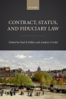 Contract, Status, and Fiduciary Law By Paul B. Miller (Editor), Andrew S. Gold (Editor) Cover Image