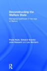 Deconstructing the Welfare State: Managing Healthcare in the Age of Reform By Paula Hyde, Edward Granter, John Hassard Cover Image