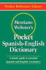 Merriam-Webster's Pocket Spanish-English Dictionary (Pocket Reference Library) By Merriam-Webster (Editor) Cover Image