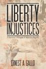 Liberty Injustices: A Survivor's Account of American Bigotry Cover Image