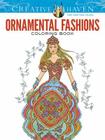 Creative Haven Ornamental Fashions Coloring Book (Creative Haven Coloring Books) By Ming-Ju Sun Cover Image