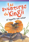 Las aventuras de Kingii el lagarto con collar (Literary Text) By Janeen Brian, Jo Gershman (Illustrator) Cover Image