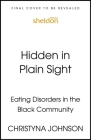 Hidden in Plain Sight: Eating Disorders in the Black Community Cover Image