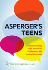 Asperger's Teens: Understanding High School for Students on the Autism Spectrum Cover Image