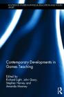 Contemporary Developments in Games Teaching (Routledge Studies in Physical Education and Youth Sport) Cover Image