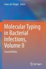 Molecular Typing in Bacterial Infections, Volume II Cover Image
