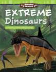 Amazing Animals: Extreme Dinosaurs: Comparing and Rounding Decimals (Mathematics in the Real World) Cover Image