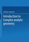 Introduction to Complex Analytic Geometry By Stanislaw Lojasiewicz Cover Image
