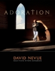 David Nevue - Adoration: Solo Piano Hymns - Songbook By David Nevue Cover Image