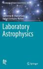 Laboratory Astrophysics (Astrophysics and Space Science Library #451) By Guillermo M. Muñoz Caro (Editor), Rafael Escribano (Editor) Cover Image