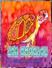 Sea Turtles Coloring Book: 96 Pages Awesome Colouring Book for Kids and Adults! Great Quality Colouring Book - A Wonderful Coloring Book for Turt By Lexie Cadden Cover Image