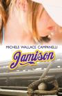 Jamison By Michele Wallace Campanelli Cover Image