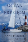 Ocean Freedom By Anne Pilcher Gough Cover Image