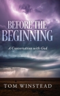 Before the Beginning: A Conversation with God Cover Image