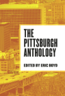 The Pittsburgh Anthology By Eric Boyd (Editor) Cover Image