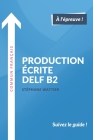 Production écrite DELF B2 By Stéphane Wattier Cover Image