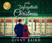 An Unforgettable Christmas By Ginny Baird, Kyla Garcia (Narrated by) Cover Image