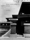 Frank Lloyd Wright's Martin House: Architecture as Portraiture By Jack Quinan Cover Image