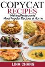 Copycat Recipes ***Black and White Edition***: Making Restaurants? Most Popular Recipes at Home Cover Image