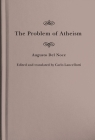 The Problem of Atheism (McGill-Queen's Studies in the History of Ideas #84) Cover Image