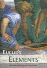 Euclid's Elements By Euclid, Dana Densmore (Editor), Thomas L. Heath (Translator) Cover Image