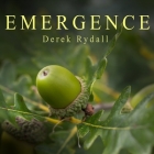 Emergence Lib/E: Seven Steps for Radical Life Change By Derek Rydall, Derek Rydall (Read by) Cover Image