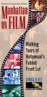 Manhattan on Film: Walking Tours of Hollywood's Fabled Front Lot (Limelight) Cover Image