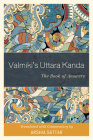 Valmiki's Uttara Kanda: The Book of Answers By Arshia Sattar (Commentaries by), Arshia Sattar (Translator) Cover Image