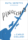 Pinocchio (Be Classic) By Carlo Collodi, Ruta Sepetys (Introduction by) Cover Image