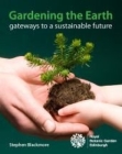 Gardening the Earth: Gateways to a Sustainable Future Cover Image