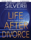 Life After Divorce: Finding Light In Life's Darkest Season Study Guide Cover Image