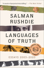 Languages of Truth: Essays 2003-2020 By Salman Rushdie Cover Image