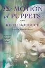 The Motion of Puppets: A Novel Cover Image