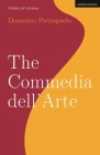 The Commedia Dell'arte By Domenico Pietropaolo, Simon Shepherd (Editor) Cover Image