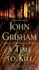 A Time to Kill By John Grisham Cover Image