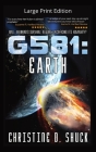 G581 Earth: Large Print Edition By Christine D. Shuck Cover Image