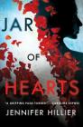Jar of Hearts By Jennifer Hillier Cover Image