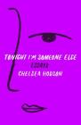 Tonight I'm Someone Else: Essays Cover Image