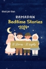Ramadan Bedtime Stories - 2024 Cover Image