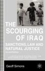 The Scourging of Iraq: Sanctions, Law and Natural Justice By G. Simons Cover Image
