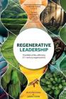 Regenerative Leadership: The DNA of life-affirming 21st century organizations By Giles Hutchins, Laura Storm Cover Image