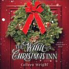The White Christmas Inn By Colleen Wright, Samantha Desz (Read by) Cover Image