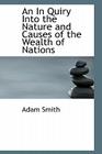An in Quiry Into the Nature and Causes of the Wealth of Nations Cover Image