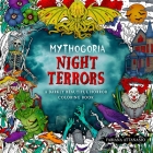 Mythogoria: Night Terrors: A Darkly Beautiful Horror Coloring Book Cover Image