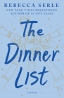 The Dinner List: A Novel By Rebecca Serle Cover Image