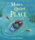 Mole's Quiet Place By Jane Chapman, Jane Chapman (Illustrator) Cover Image