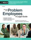 Dealing with Problem Employees: How to Manage Performance & Personal Issues in the Workplace By Amy DelPo, J.D. Guerin, Lisa Cover Image