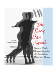 The Body Can Speak: Essays on Creative Movement Education with Emphasis on Dance and Drama Cover Image